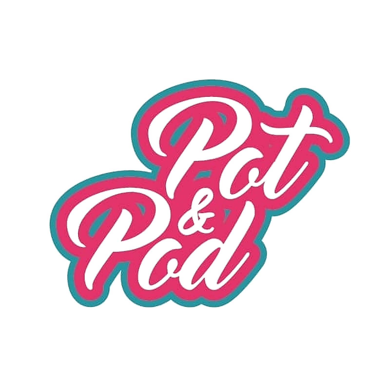 Pot & Pod